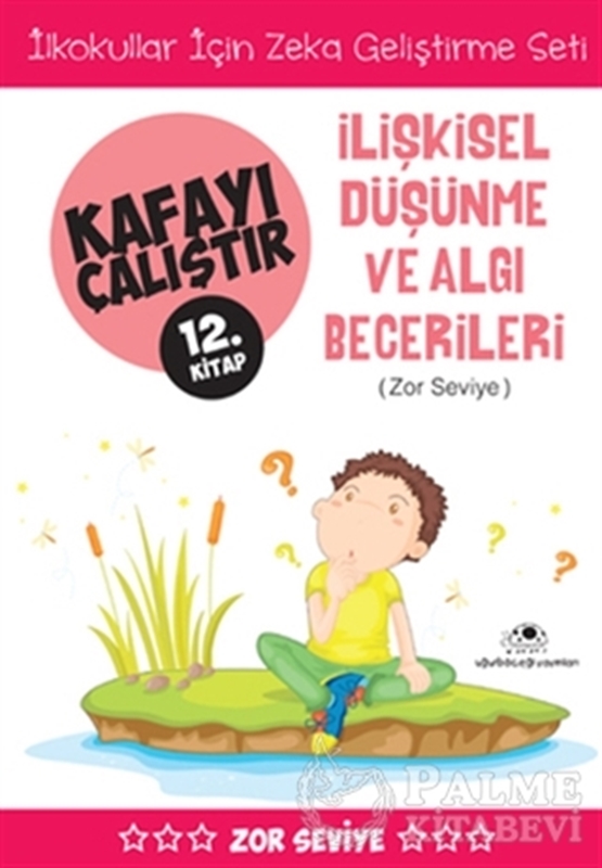 resm Kafayı Çalıştır 12 - İlişkisel Düşünme ve Algı Becerileri (Zor Seviye)