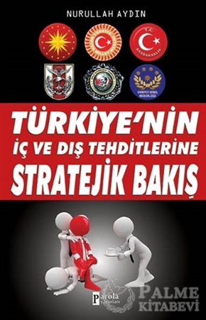 Resim Türkiye'nin İç ve Dış Tehditlerine Stratejik Bakış