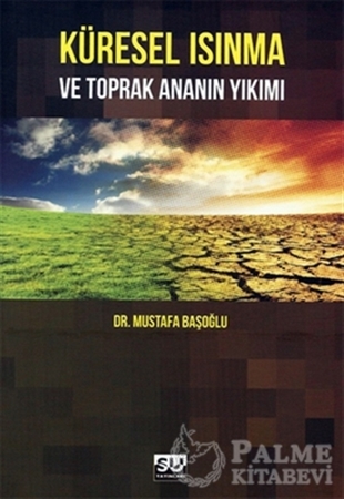 Resim Küresel Isınma ve Toprak Ananın Yıkımı