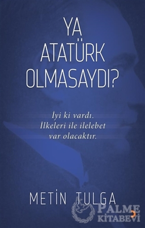 Resim Ya Atatürk Olmasaydı?