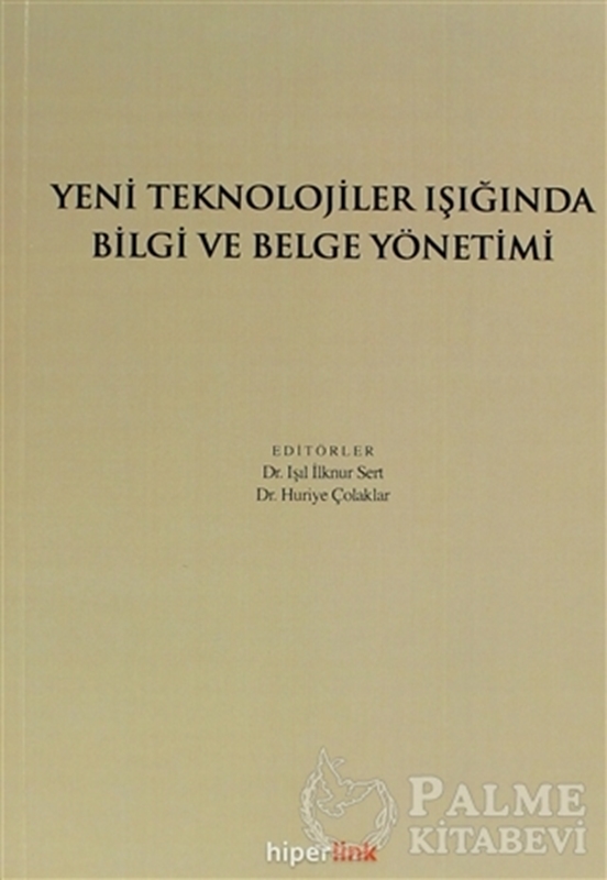 resm Yeni Teknolojiler Işığında Bilgi ve Belge Yönetimi