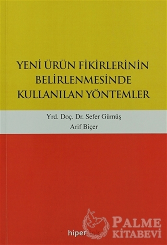 resm Yeni Ürün Fikirlerinin Belirlenmesinde Kullanılan Yöntemler