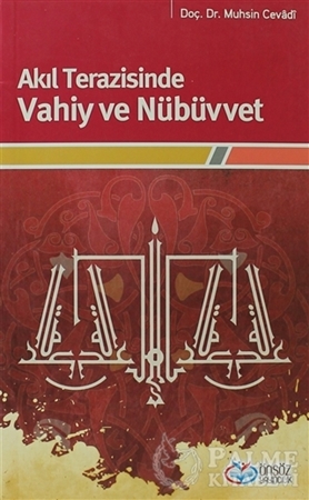Resim Akıl Terazisinde Vahiy ve Nübüvvet