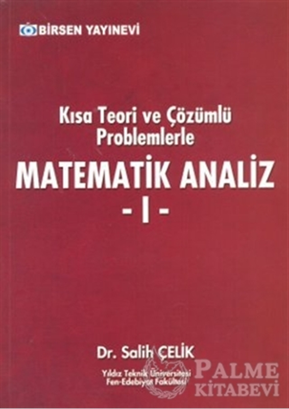 resm Kısa Teori ve Çözümlü Problemlerle Matematik Analiz - 1