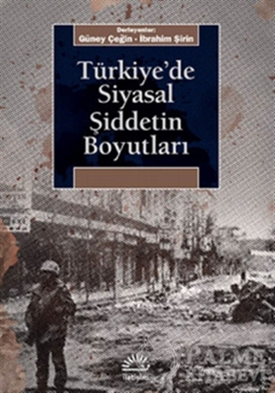 resm Türkiye'de Siyasal Şiddetin Boyutları