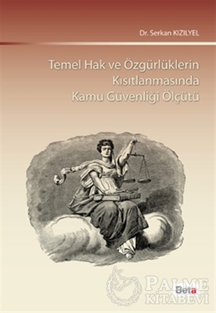 Resim Temel Hak ve Özgürlüklerin Kısıtlanmasında Kamu Güvenliği Ölçütü