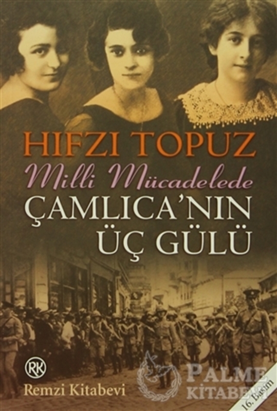 resm Milli Mücadele'de Çamlıca'nın Üç Gülü