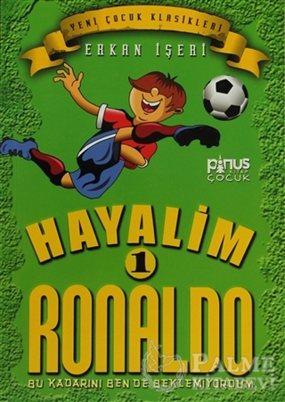 resm Hayalim Ronaldo 1 - Bu Kadarını Bende Beklemiyorum