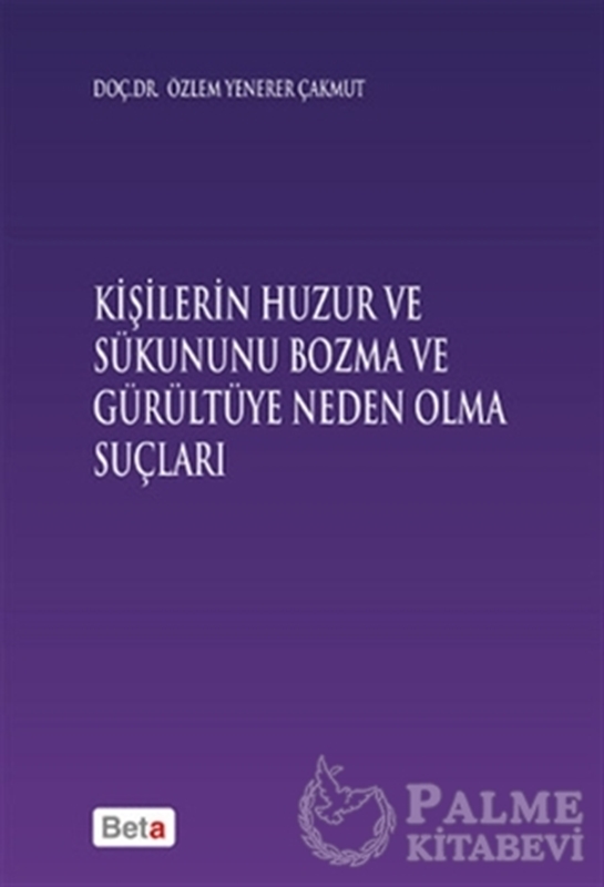 resm Kişilerin Huzur ve Sükununu Bozma ve Gürültüye Neden Olma Sonuçları