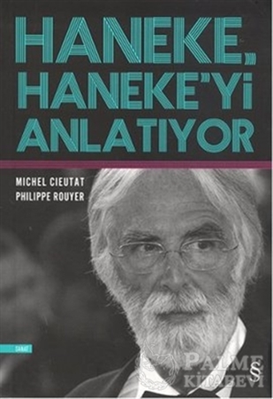 Resim Haneke, Haneke'yi Anlatıyor