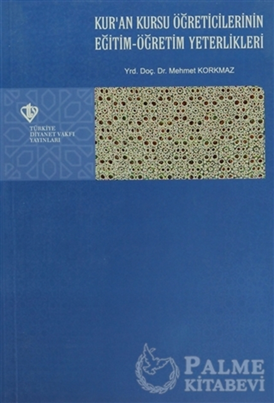 resm Kur'an Kursu Öğreticilerinin Eğitim - Öğretim Yeterlilikleri
