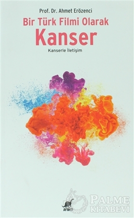 Resim Bir Türk Filmi Olarak Kanser