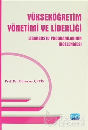 Resim Yükseköğretim Yönetimi ve Liderliği Lisansüstü Programlarının İncelenmesi
