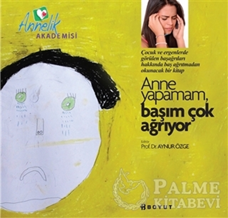 resm Annelik Akademisi - Anne Yapamam, Başım Çok Ağrıyor