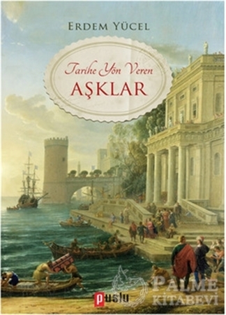 Resim Tarihe Yön Veren Aşklar