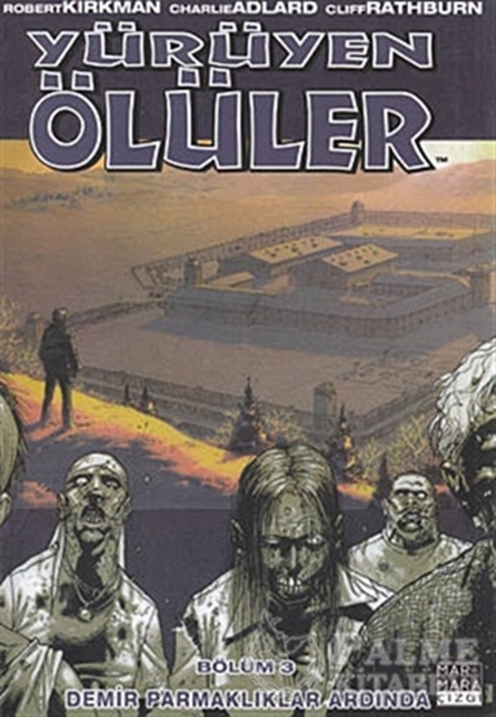 resm Yürüyen Ölüler Bölüm 3 : Demir Parmaklıklar Ardında