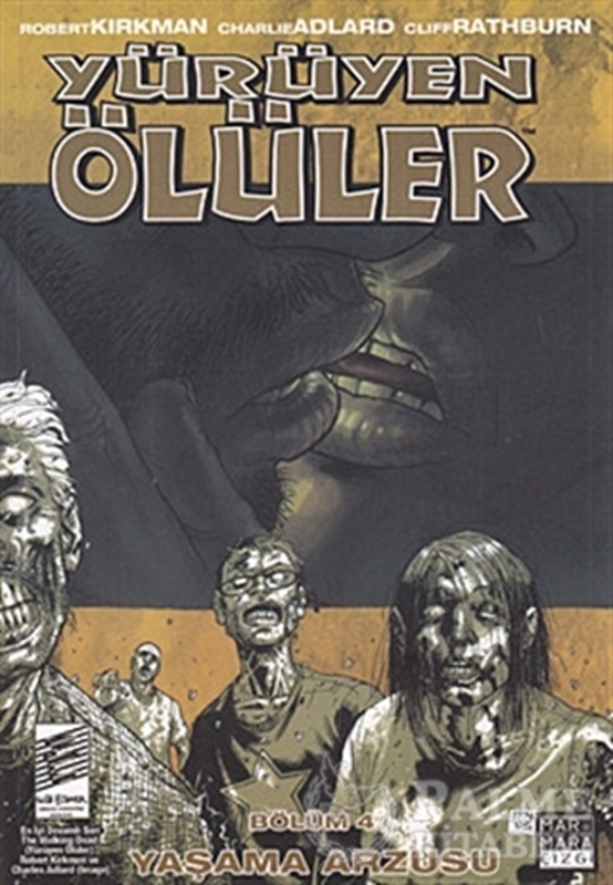 resm Yürüyen Ölüler Bölüm 4 : Yaşama Arzusu