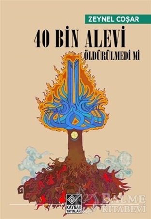 Resim 40 Bin Alevi Öldürülmedi mi