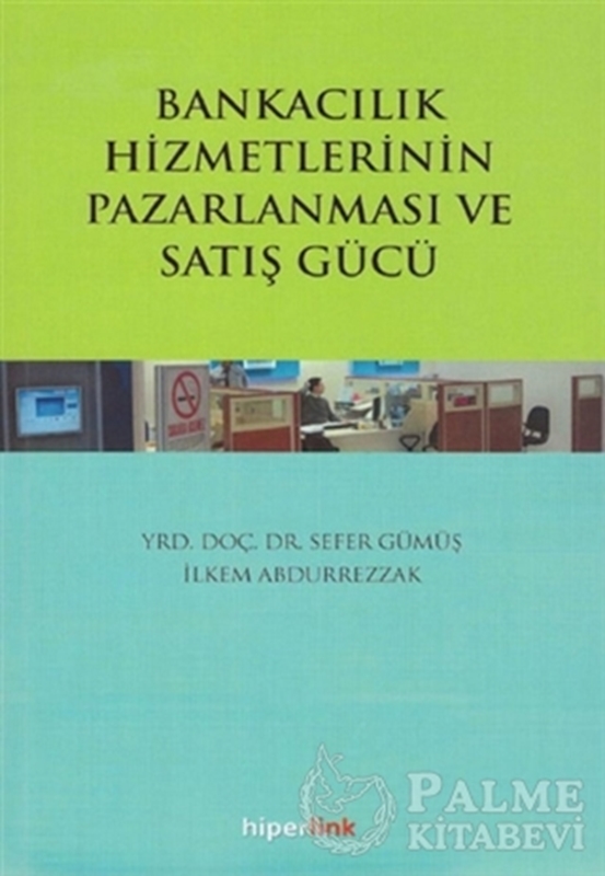 resm Bankacılık Hizmetlerinin Pazarlanması ve Satış Gücü