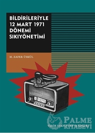 Resim Bildirileriyle 12 Mart 1971 Dönemi Sıkıyönetimi
