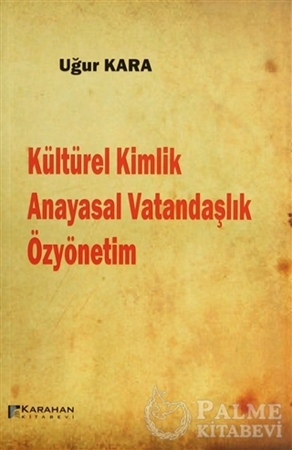 Resim Kültürel Kimlik / Anayasal Vatandaşlık /  Özyönetim