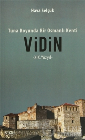 Resim Tuna Boyunda bir Osmanlı Kenti Vidin