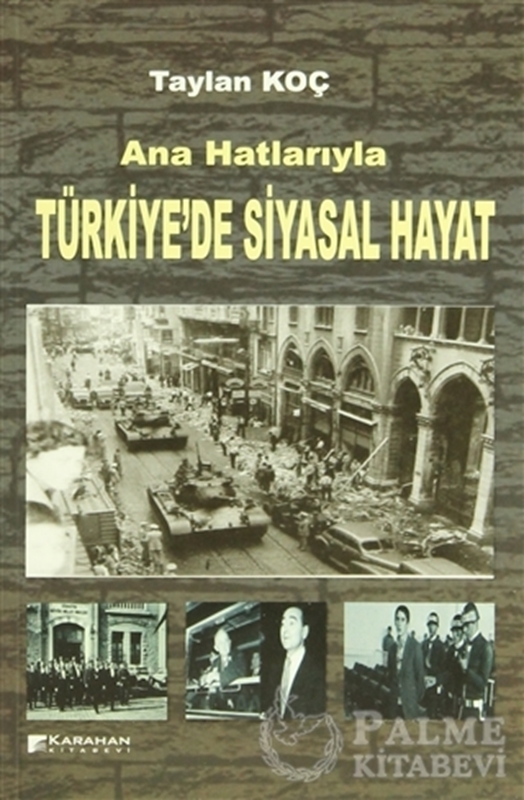 resm Ana Hatlarıyla Türkiye’de Siyasal Hayat
