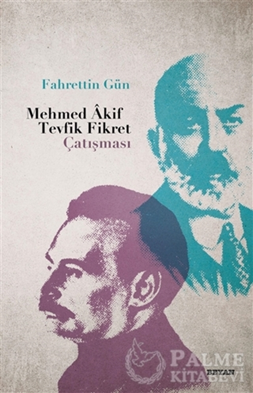 resm Mehmed Akif - Tevfik Fikret Çatışması