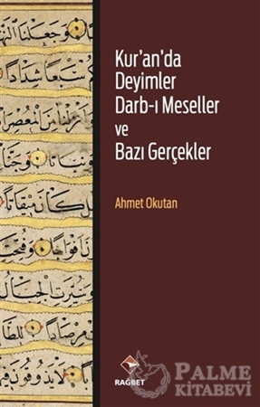 Resim Kur'an'da Deyimler Darb-ı Meseller ve Bazı Gerçekler