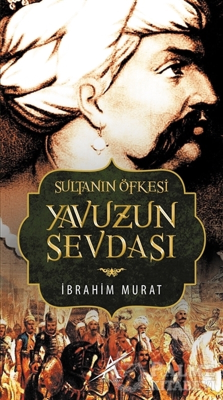 resm Sultanın Öfkesi Yavuzun Sevdası