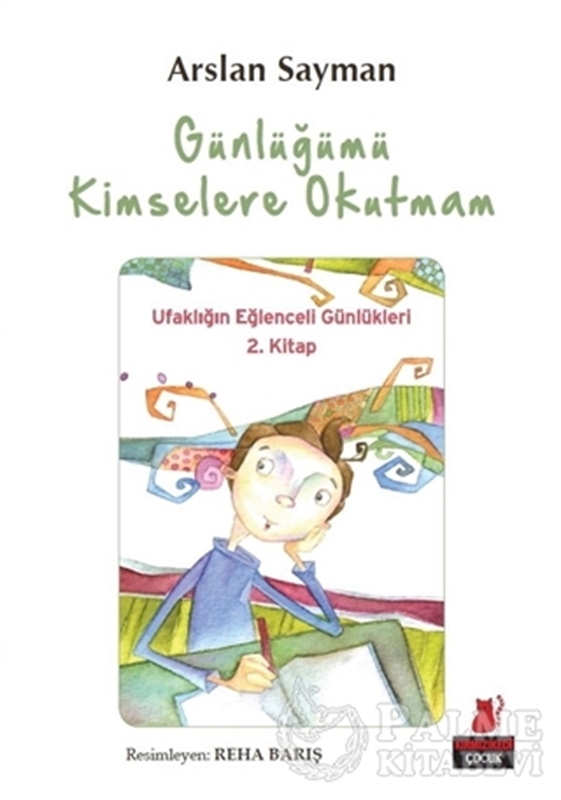resm Günlüğümü Kimselere Okutmam - Ufaklığın Eğlenceli Günlükleri 2. Kitap