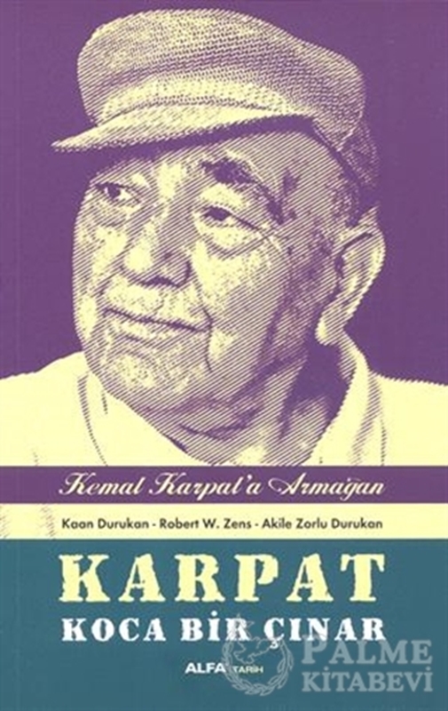 resm Karpat Koca Bir Çınar - Kemal Karpat'a Hediye