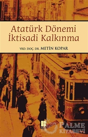 Resim Atatürk Dönemi İktisadi Kalkınma