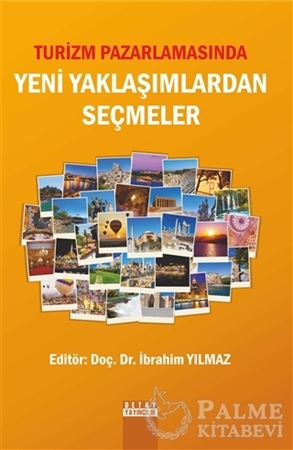 Resim Turizm Pazarlamasında Yeni Yaklaşımlardan Seçmeler