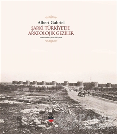 Resim Şarki Türkiye'de Arkeolojik Geziler