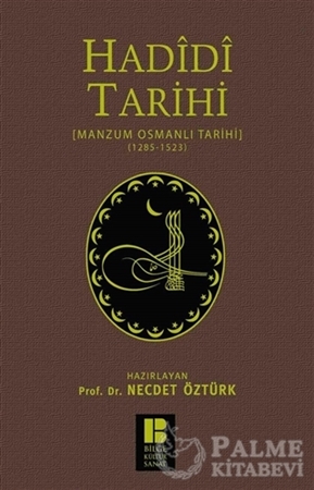 Resim Hadidi Tarihi : Manzum Osmanlı Tarihi (1285 - 1523)