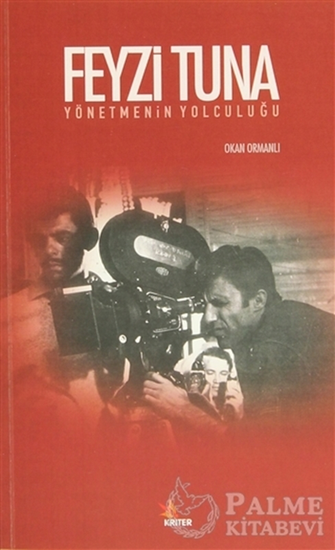 resm Feyzi Tuna - Yönetmenin Yolculuğu