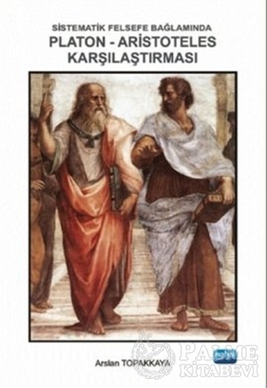 resm Sistematik Felsefe Bağlamında Platon-Aristoteles Karşılaştırması