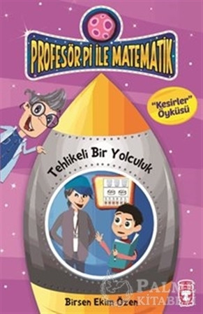 Resim Profesör Pi İle Matematik 2 - Tehlikeli Bir Yolculuk
