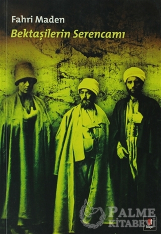 resm Bektaşilerin Serencamı