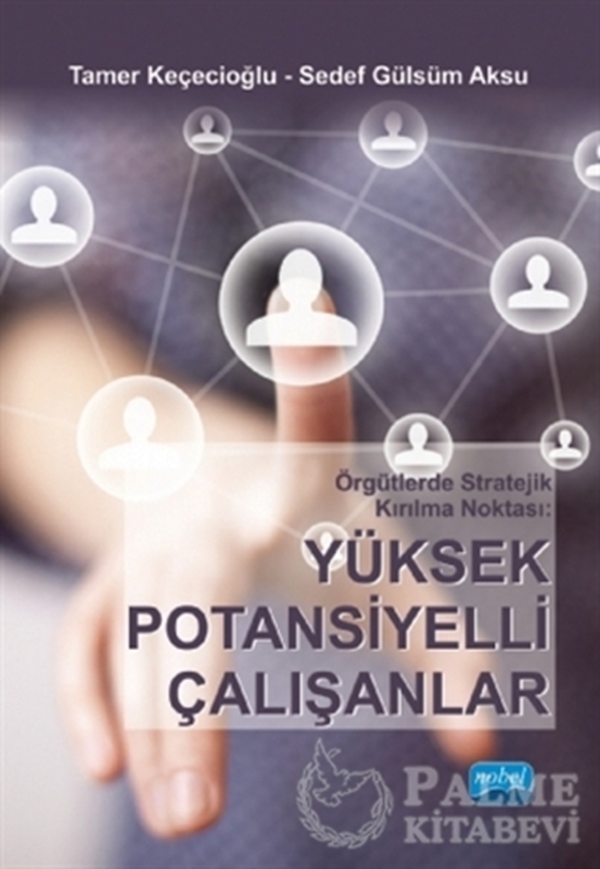 resm Örgütlerde Stratejik Kırılma Noktası: Yüksek Potansiyelli Çalışanlar