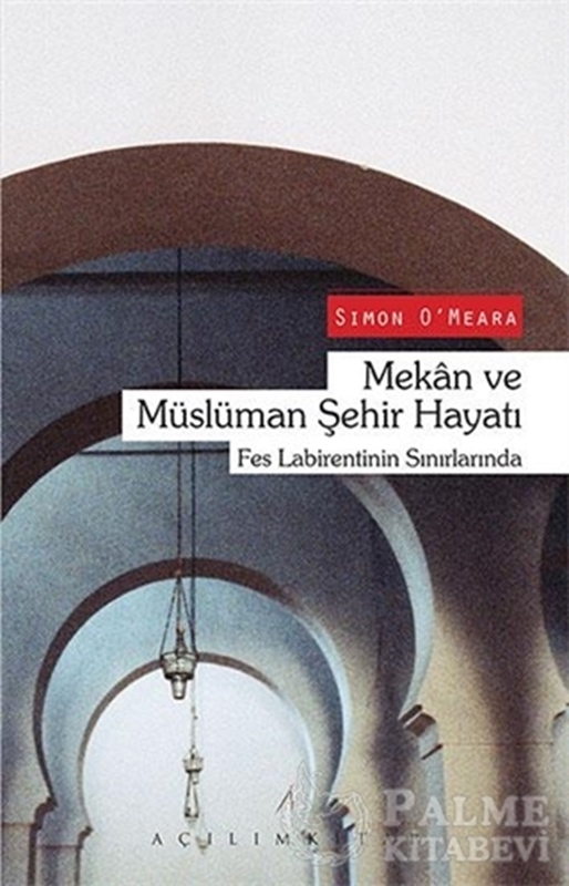 resm Mekan ve Müslüman Şehir Hayatı