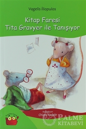 Resim Kitap Faresi Tita Gravyer ile Tanışıyor