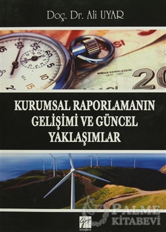 resm Kurumsal Raporlamanın Gelişimi ve Güncel Yaklaşımlar