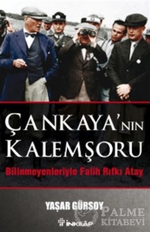 resm Çankaya’nın Kalemşörü - Bilinmeyenlerle Fatih Rıfkı Atay
