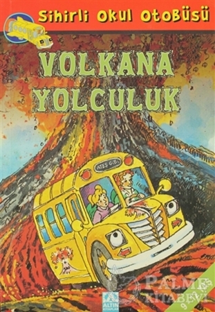 Resim Sihirli Okul Otobüsü: Volkana Yolculuk