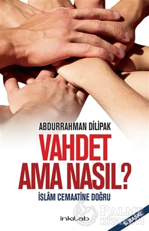 resm Vahdet Ama Nasıl? - İslam Cemaatine Doğru