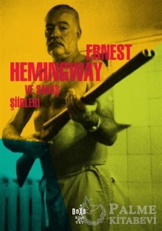 resm Ernest Hemingway ve Savaş Şiirleri