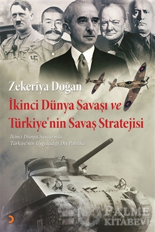 resm İkinci Dünya Savaşı ve Türkiye'nin Savaş Stratejisi