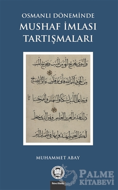 resm Osmanlı Döneminde Mushaf İmlası Tartışmaları